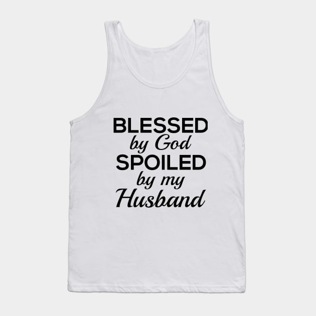 Blessed by God Spoiled by my Husband Tank Top by RobinBobbinStore